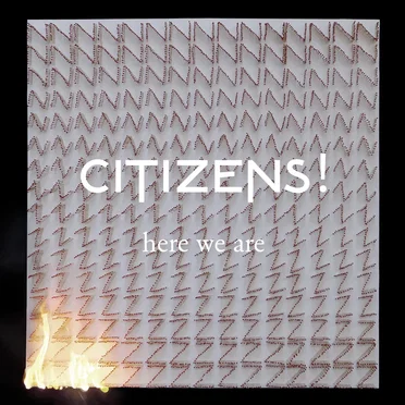Here We Are by Citizens! - album cover