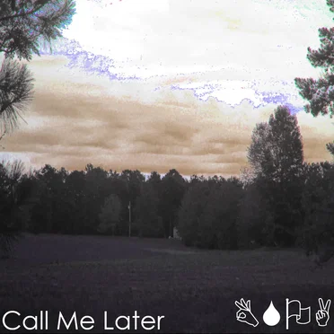 Call Me Later