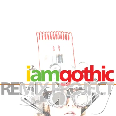 I Am Gothic Remix Project