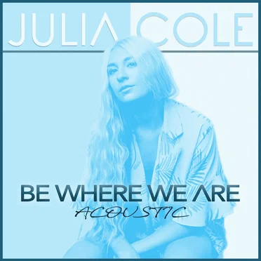 Be Where We Are (acoustic)