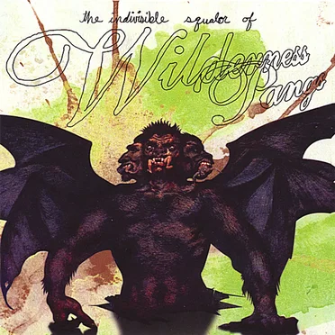 The Indivisible Squalor of Wilderness Pangs by Wilderness Pangs - album cover