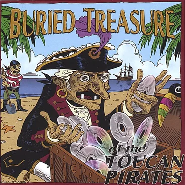 Buried Treasure of the Toucan Pirates by Toucan Pirates - album cover