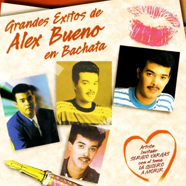 Grandes éxitos de Alex Bueno en bachata