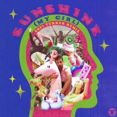 Sunshine (My Girl) (Sofi Tukker remix)