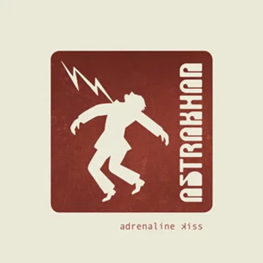 Adrenaline Kiss by Astrakhan - album cover