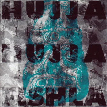 Hujja Hujja Fishla by The Love Gods - album cover