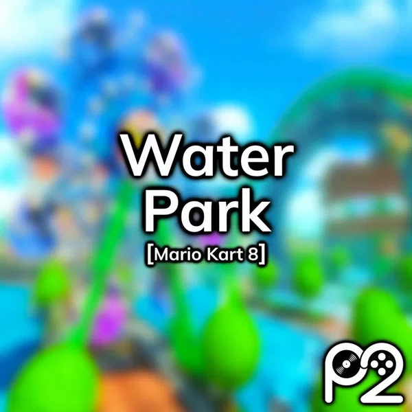 Water Park (from "Mario Kart 8")