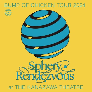 BUMP OF CHICKEN TOUR 2024 Sphery Rendezvous at TOKYO DOME