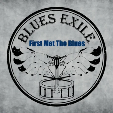 First Met the Blues by Blues Exile - album cover