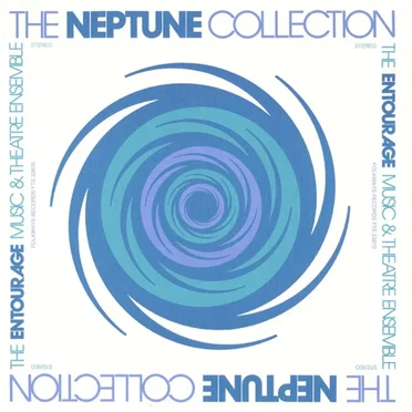 The Neptune Collection by The Entourage Music & Theatre Ensemble - album cover