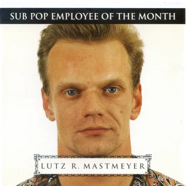 Lutz R. Mastmeyer: Sub Pop Employee of the Month by Various Artists - album cover