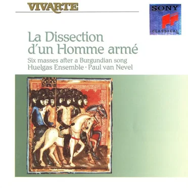 La Dissection d’un Homme armé: Six Masses After a Burgundian Song