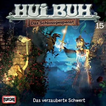 Hui Buh neue Welt 15: Das verzauberte Schwert by Hui Buh, das Schlossgespenst - album cover