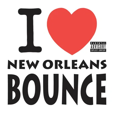 I Love New Orleans Bounce, Vol. 1 by Legendary DJs - album cover