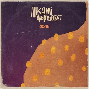 Soar by Akoni Astrobeat - album cover