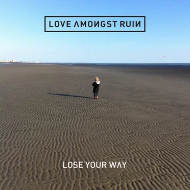 Lose Your Way