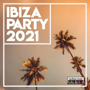 Ibiza Party 2021 by Various Artists - album cover
