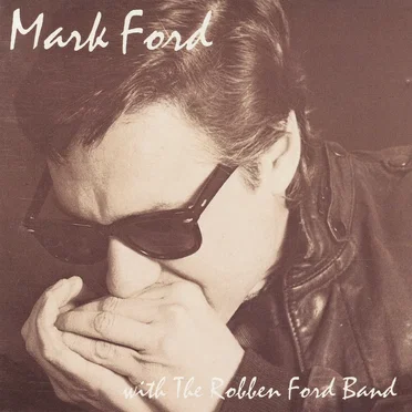 With the Robben Ford Band by Mark Ford - album cover