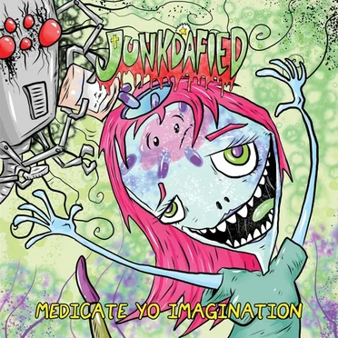 Medicate Yo Imagination by Junkdafied - album cover
