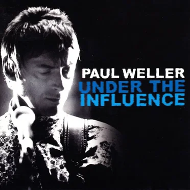 Under the Influence: Paul Weller by Various Artists - album cover