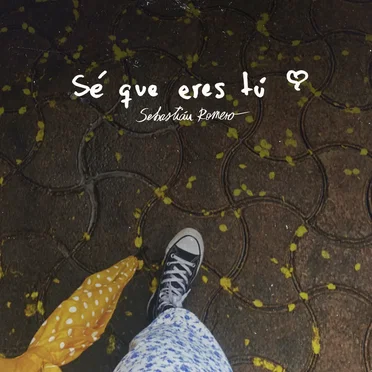 Sé que eres tú