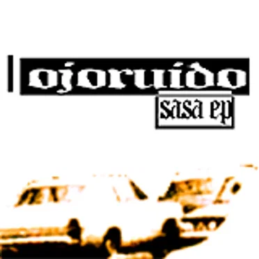 Sasa EP by Ojoruido - album cover