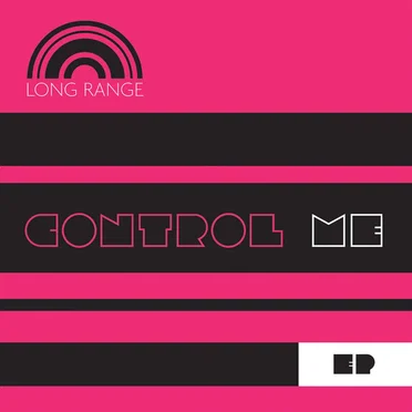 Control Me EP by Long Range - album cover
