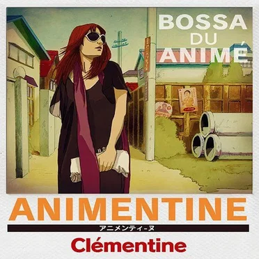ANIMENTINE: BOSSA DU ANIMÉ