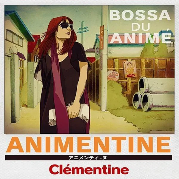 ANIMENTINE: BOSSA DU ANIMÉ