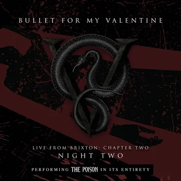 Live from Brixton: Chapter Two, Night Two, Performing the Poison in Its Entirety