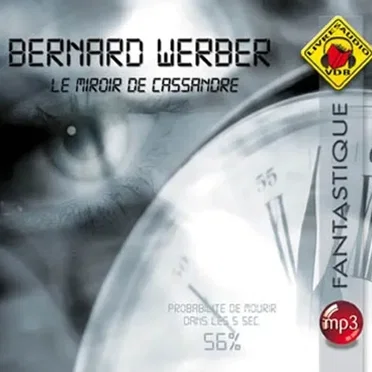 Le miroir de Cassandre by Bernard Werber - album cover