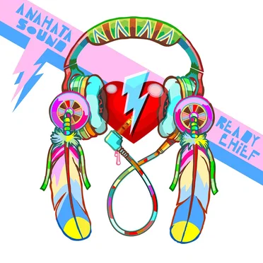 Ready Chief by Anahata Sound - album cover