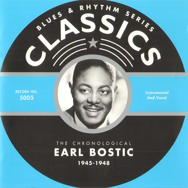 Blues & Rhythm Series: The Chronological Earl Bostic 1945-1948