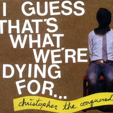 I Guess That’s What We’re Dying For…