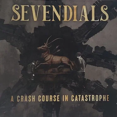 A Crash Course In Catastrophe by Sevendials - album cover
