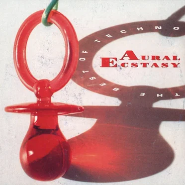 Aural Ecstasy: The Best of Techno by Various Artists - album cover