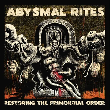 Restoring The Primordial Order by ABYSMAL RITES - album cover