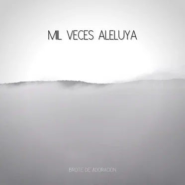 Mil Veces Aleluya