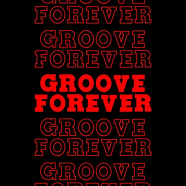 GROOVE FOREVER