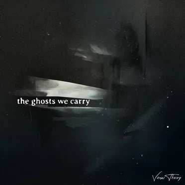 The Ghosts We Carry by Venus Theory - album cover