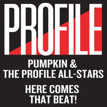 Here Comes That Beat! by Pumpkin and the Profile All‐Stars - album cover