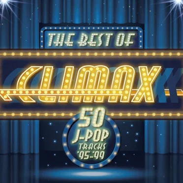 ザ・ベスト・オブ・クライマックス ［50 J‐POP TRACKS］ ’95–’99 by Various Artists - album cover