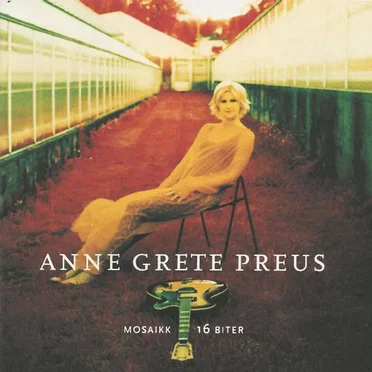 Mosaikk 16 Biter by Anne Grete Preus - album cover