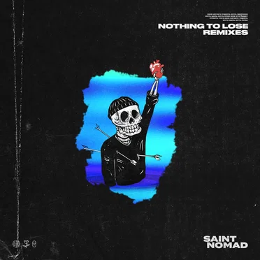 Nothing to Lose (remixes) by Saint Nomad - album cover