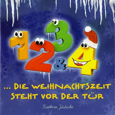 1, 2, 3 & 4 Die Weihnachtszeit steht vor der Tür
