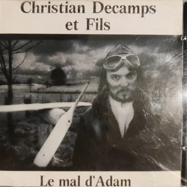 Le mal d'Adam by Christian Décamps & Fils - album cover