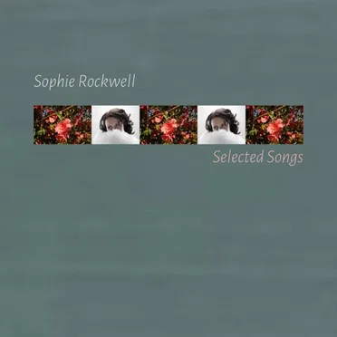 Selected Songs by Sophie Rockwell - album cover