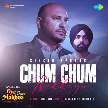 Chum Chum Rakheya (From “Oye Makhna”)