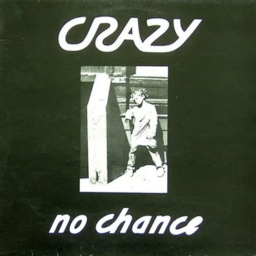 No Chance by Crazy - album cover
