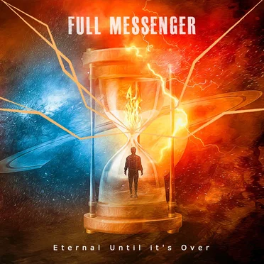 Eternal Until It’s Over by Full Messenger - album cover